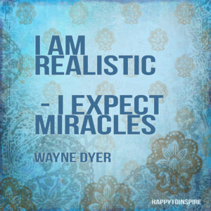 I expect miracles